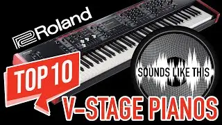 The 10 BEST Roland V-Stage PIANOS | Sound Like This