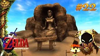 ZELDA OCARINA OF TIME! #22: La D&eacute;esse du DESERT !!! Let's Play FR [100%]