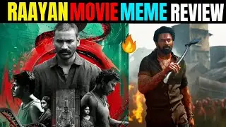 RAAYAN MOVIE MEME REVIEW 🔥🤯 || D50 MOVIE MEME REVIEW || DHANUSH|| SJ SURIYA || SANDEEP || TTW