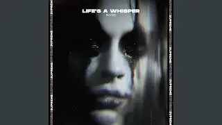 Life's a Whisper