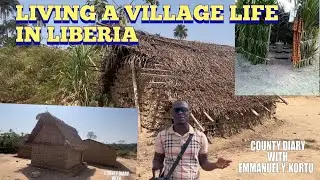 UNBELIEVABLE!!! LIVING A VILLAGE LIFE IN RURAL LIBERIA  @LaurettaBiraneCisse