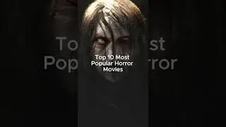 Top 10 Most Popular Horror Movies of All Time! 😱👻 #horrorclassics