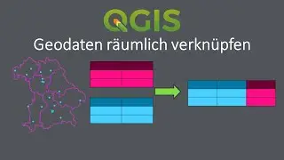 QGIS - Geodaten räumlich verknüpfen | Spatial Join