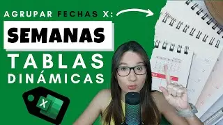 📅 Agrupar por SEMANAS en Tablas Dinámicas en EXCEL.