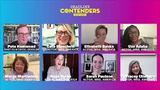 Cate Blanchett & &lsquo;Mrs. America&rsquo; Team &mdash; Contenders TV &ndash; Deadline