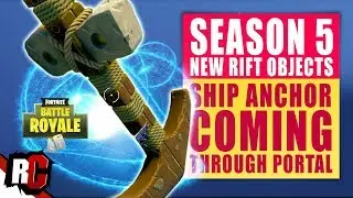 Fortnite | New ANCHOR Appearing from Rift/Portal (New Season 5 objects / Map Changes)