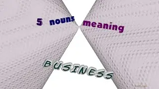 business - 8 nouns similar to business (sentence examples)