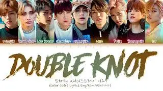 stray kıds double knot lyrics color coded