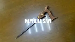 Keyhole saw build