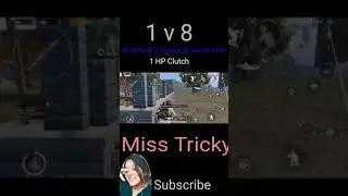 #pubgmobile #misstricky #shorts #clutch 1 v 8 Situation🔥| 1 HP clutch miss Tricky | 2 Squad pushed 😤