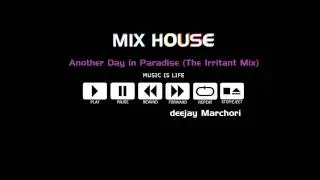 Another Day in Paradise The Irritant Mix   deejay Marchori