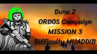 DUNE 2 CLASSIC - ORDOS 3 MISSION