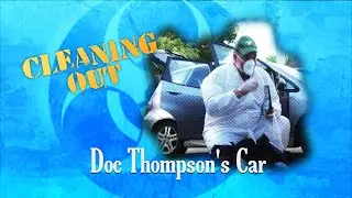 Cleaning Out Doc Thompson's Car! Yuck!
