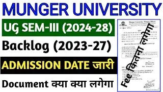 MUNGER UNIVERSITY UG SEMESTER-3RD सत्र 2024-28 & BACKLOG 2023-27 ADMISSION DATE जारी