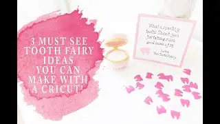CRICUT TOOTH FAIRY IDEAS : 3 TOOTH FAIRY CRAFTS YOU CAN MAKE WITH A CRICUT!