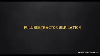FULL SUBTRACTOR SIMULATION