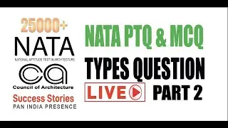 NATA PTQ & MCQ TYPE QUESTIONS Session 2 | LIVE PTQ & MCQ NATA QUESTIONS
