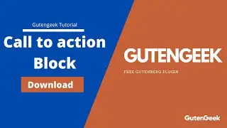 Call to Action Gutenberg Block: How to Use Call to Action Gutenberg Block - Gutengeek Tutorial