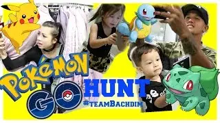 POKEMON GO HUNT WITH #teamBachdim