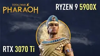 Total War: Pharaoh - RTX 3070 Ti | Ryzen 9 5900X | Performance test