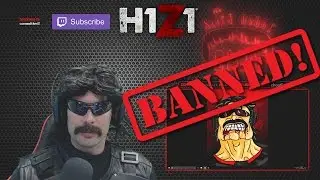 DR DISRESPECT EXPLAINS HIS H1Z1 BAN - FULL STORY