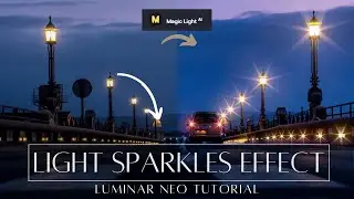 👉🏽Add amazing LIGHT SPARKLES effects to your PHOTOS