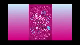 The Hidden God of Open Doors by Tavia Lark