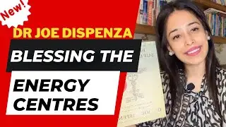 BLESSING OF THE ENERGY CENTRES MEDITATION FOR BEGINNERS~Dr joe dispenza