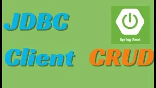 CRUD operations with JDBC Client in SpringBoot 3.2