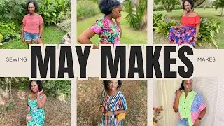 ✨My Sewing Makes for May✨ | 7 #memade items