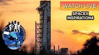 WATCH LIVE: SpaceX #Inspiration4 Mission | World&rsquo;s First All-Civilian Spaceflight