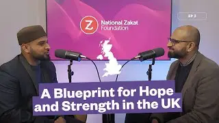 A Blueprint for Hope and Strength in the UK | Dr. Sohail Hanif & Sultan Ahmed