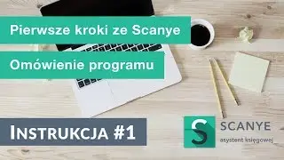 1. Pierwsze kroki ze Scanye | Instrukcje Scanye