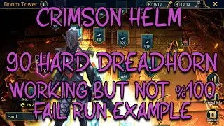 Crimson Helm level 90 HARD Dreadhorn! It's works but not %100! Fail Run!