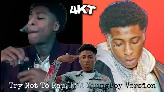 Try Not To Rap, **NBA YoungBoy Version**