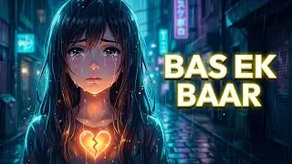 Bas Ek Baar | Ek Aakhri Mauka | Heart Touching Hindi Sad Song 2026