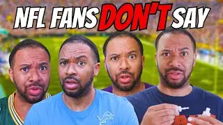 Things NFL Fans Don't Say - NFC NORTH