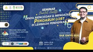 🧠 LIVESTREAM | SEMINAR MENTAL HEALTH: CEGAH PENGARUH LGBT DI PENDIDIKAN