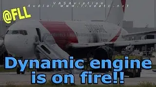 [REAL ATC] Dynamic CAUGHT FIRE on taxi @FLL!!!