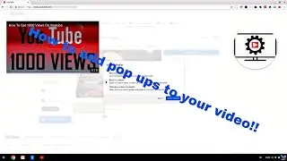 How to add pop ups to your Youtube video