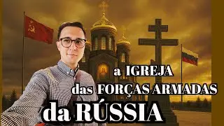 A IGREJA OFICIAL do EXÉRCITO RUSSO! | RÚSSIA 28