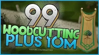 99 Woodcutting Achieved + 10m profit from AFKing / Runescape 2015 Commentary