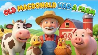 Old MacDonald Had a Farm 🐄🐖🐎 |ABC Farm Animals Song | Nursery Rhymes for Kids | 3D Cartoon Animation