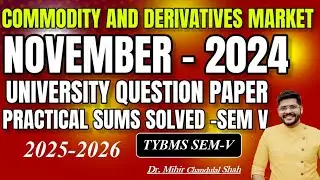 TYBMS SEM V &mdash; Рынок товаров и деривативов (CDM) | Университетский экзаменационный экзамен за нояб...
