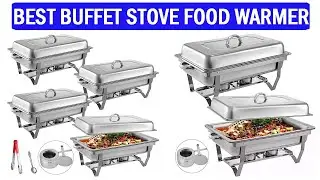 Top 5 Best Buffet Stove Food Warmer 2023 | New Best Chafing Dish
