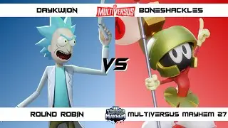 MultiVersus Mayhem 27 Daykwion (Rick) vs BoneShackles (Marvin, Batman) MultiVersus Tournament