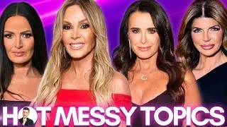 Tamra Judge Accused Again, Teresa&rsquo;s RHONJ Update & Is Kyle Richards Done? | Hot Messy Topics