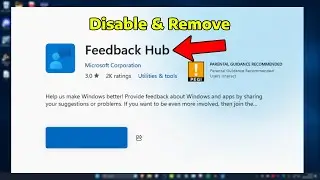 How To Fix Disable and Remove Feedback Hub in Windows