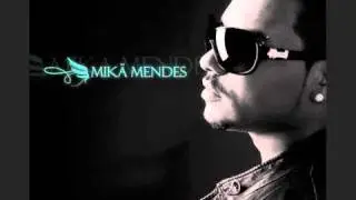 mika mendes - Kel dia