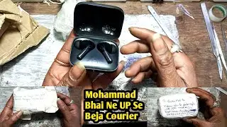 Mohammad Bhai Ne UP Se Beja Courier | OnePlus Buds Pro Battery Replacement | Buds Repair